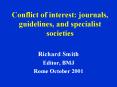 Conflict of interest: journals, guidelines, and specialist societies PowerPoint PPT Presentation