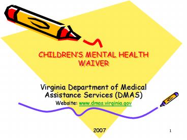 CHILDRENS MENTAL HEALTH WAIVER