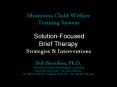 Minnesota Child Welfare Training System SolutionFocused Brief Therapy Strategies PowerPoint PPT Presentation
