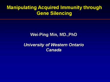 Manipulating Acquired Immunity through Gene Silencing