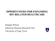 OPPORTUNITIES FOR EXPANDING HIV-RELATED HEALTHCARE