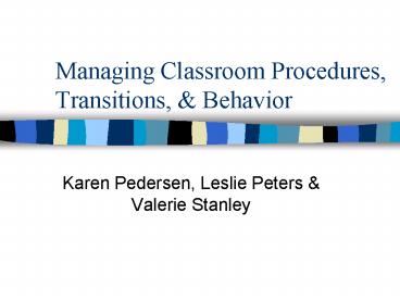 Managing Classroom Procedures, Transitions,