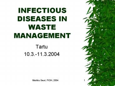 INFECTIOUS DISEASES IN WASTE MANAGEMENT