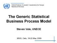 The%20Generic%20Statistical%20Business%20Process%20Model%20Steven%20Vale,%20UNECE