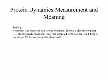 Protein Dynamics:Measurement and Meaning