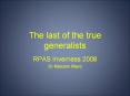 The last of the true generalists PowerPoint PPT Presentation