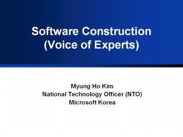 Software Construction (Voice of Experts)