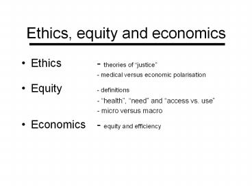 Ethics,equity and economics