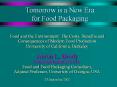 Tomorrow is a New Era for Food Packaging PowerPoint PPT Presentation