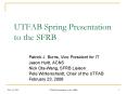 UTFAB Spring Presentation to the SFRB PowerPoint PPT Presentation