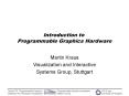 Introduction to Programmable Graphics Hardware PowerPoint PPT Presentation