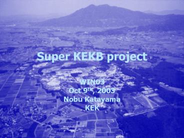 Super KEKB project
