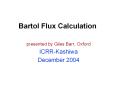 Bartol Flux Calculation PowerPoint PPT Presentation