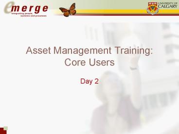Asset Management Training: Core Users