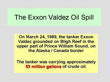 The Exxon Valdez Oil Spill