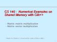 CS 140 : Numerical Examples on Shared Memory with Cilk PowerPoint PPT Presentation