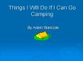 Things I Will Do If I Can Go Camping PowerPoint PPT Presentation