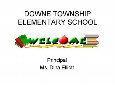 PPT – DOWNE TOWNSHIP ELEMENTARY SCHOOL PowerPoint presentation | free ...