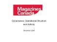 Governance, Operational Structure and Activity December 2008