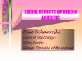 SOCIAL ASPECTS OF HEROIN ABUSERS PowerPoint PPT Presentation