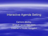 Interactive Agenda Setting