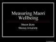 Measuring Maori Wellbeing PowerPoint PPT Presentation