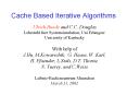Cache Based Iterative Algorithms PowerPoint PPT Presentation