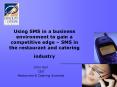 Using SMS in a business environment to gain a competitive edge  PowerPoint PPT Presentation