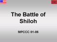 The Battle of Shiloh MPCCC 0106 PowerPoint PPT Presentation