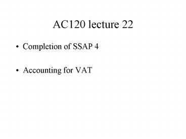 AC120 lecture 22