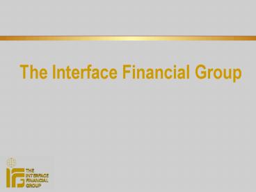 The Interface Financial Group