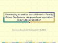 Developing expertise in social work - Family Group Conference  PowerPoint PPT Presentation