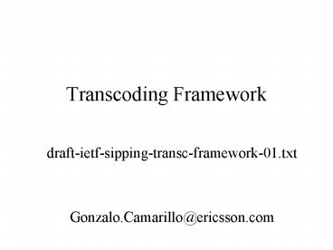 Transcoding Framework presentation | free to download