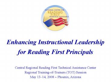 Enhancing Instructional Leadership for Reading First Principals