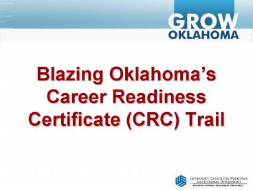 Blazing Oklahomas Career Readiness Certificate CRC Trail