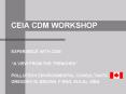 CEIA CDM WORKSHOP PowerPoint PPT Presentation