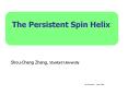 The Persistent Spin Helix PowerPoint PPT Presentation
