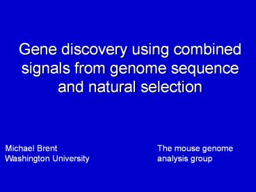 Gene discovery using combined signals from genome sequence and natural selection