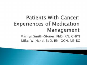 Patients With Cancer: Experiences of Medication Management