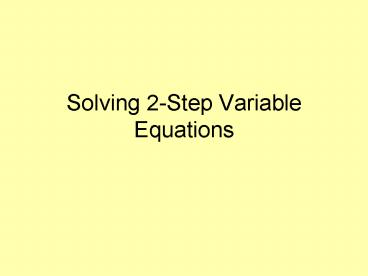 Solving 2Step Variable Equations