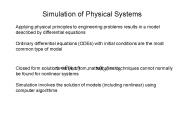 Simulation of Physical Systems