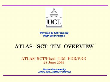 ATLAS-SCT  TIM  OVERVIEW