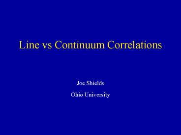 Line vs Continuum Correlations