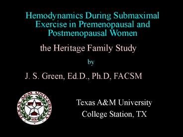 Hemodynamics During Submaximal Exercise in Premenopausal and Postmenopausal Women