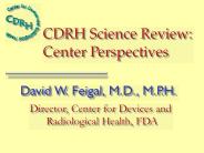 CDRH Vision - Total Product Life Cycle