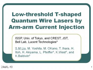 Low-threshold T-shaped Quantum Wire Lasers by Arm-arm Current Injection