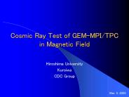 Cosmic Ray Test of GEM-MPI/TPC in Magnetic Field