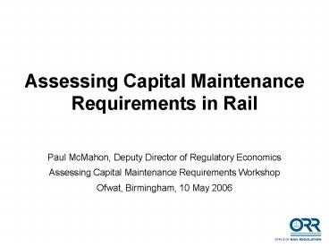 Assessing Capital Maintenance Requirements in Rail