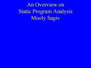 An%20Overview%20on%20Static%20Program%20Analysis%20Mooly%20Sagiv