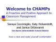 Welcome to CHAMPs A Proactive and Positive Approach to Classroom Management PowerPoint PPT Presentation
